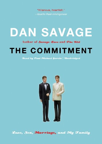 9781455113439: The Commitment: Love, Sex, Marriage, and My Family (Library Edition)
