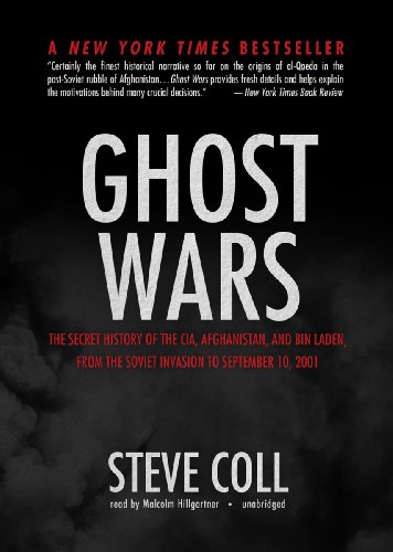 Imagen de archivo de Ghost Wars: The Secret History of the CIA, Afghanistan, and Bin Laden, from the Soviet Invasion to September 10, 2001 a la venta por Goodwill