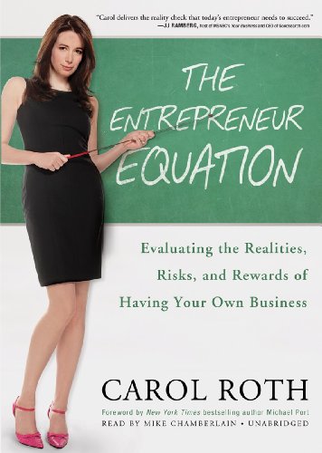 9781455116126: The Entrepreneur Equation: Evaluating the Realities, Risks, and Rewards of Having Your Own Business