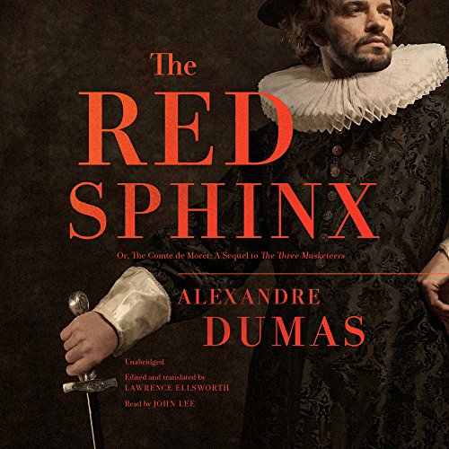 Stock image for The Red Sphinx: Or, The Comte de Moret; A Sequel to "The Three Musketeers" for sale by Revaluation Books