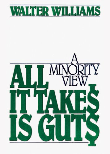 9781455117468: All It Takes Is Guts: A Minority View