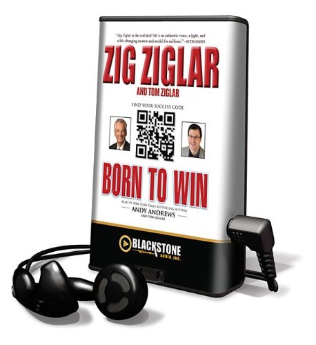 Born to Win: Library Edition (9781455120390) by Ziglar, Zig; Ziglar, Tom