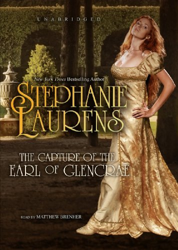 The Capture of the Earl of Glencrae (Cynster Brides) (9781455121557) by Stephanie Laurens