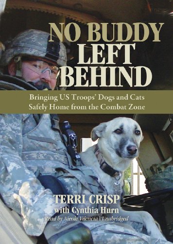 Stock image for No Buddy Left Behind: Bringing US Troops' Dogs and Cats Safely Home from the Combat Zone (Library Edition) for sale by The Yard Sale Store