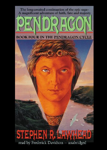 Pendragon (Pendragon Cycle (Audio)) (9781455123025) by Stephen R. Lawhead