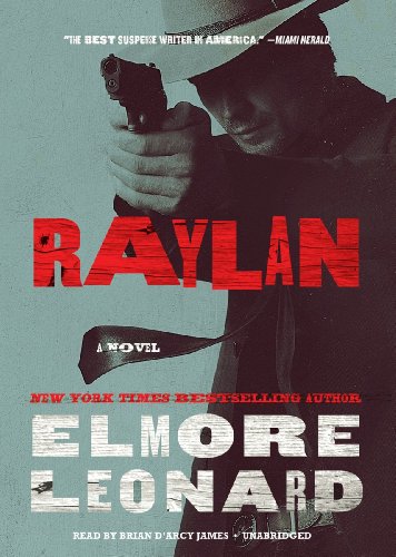 Raylan: Library Edition (Raylan Givens) (9781455124596) by Elmore Leonard