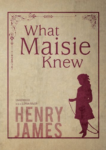 9781455124756: What Maisie Knew