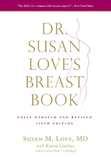 Dr. Susan Love's Breast Book, Fifth Edition (Library Edition) (9781455125463) by Susan M. Love; Karen Lindsey