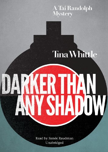 Darker Than Any Shadow (Tai Randolph Mysteries, Book 2)