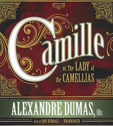 Stock image for Camille: or, The Lady of the Camellias for sale by Irish Booksellers