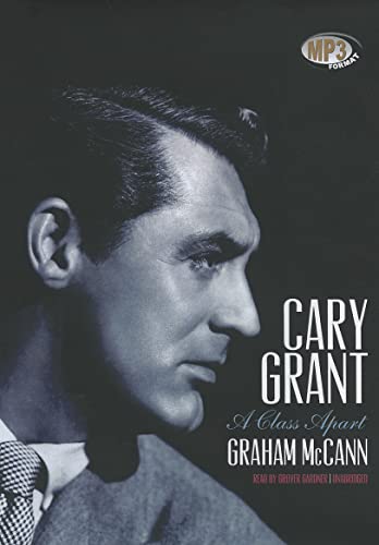 9781455128143: Cary Grant: A Class Apart
