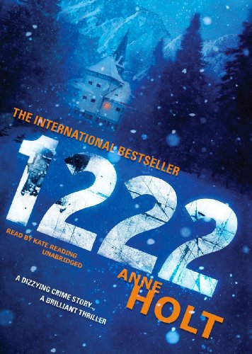 1222 (Hanne Wilhelmsen Novels, Book 8) (9781455128815) by Anne Holt