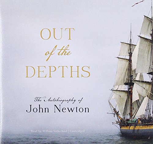 Stock image for Out of the Depths: The Autobiography of John Newton (Library Edition) for sale by The Yard Sale Store