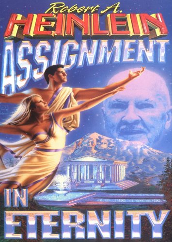 Assignment in Eternity (Gulf, Lost Legacy, Elsewhen, Jerry Was A Man)(Library Edition) (9781455135301) by Robert A. Heinlein