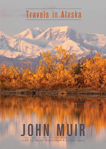 Travels in Alaska (9781455135523) by John Muir