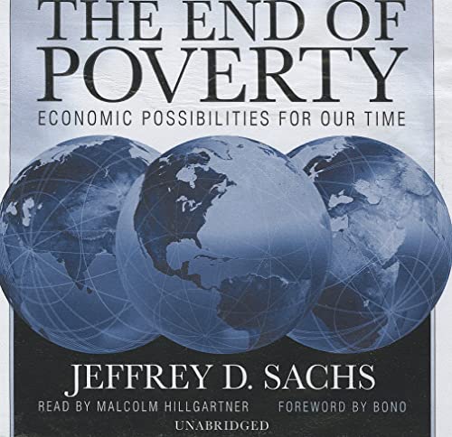 The End of Poverty: Economic Possibilities for Our Time (9781455135622) by Sachs, Center For International Development Jeffrey D