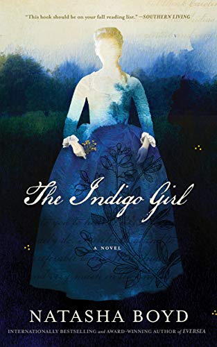 9781455137114: The Indigo Girl: A Novel