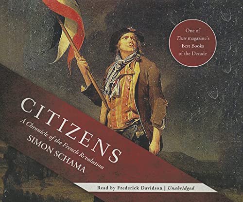 Citizens: A Chronicle of the French Revolution (Library Edition) (9781455137664) by Simon Schama