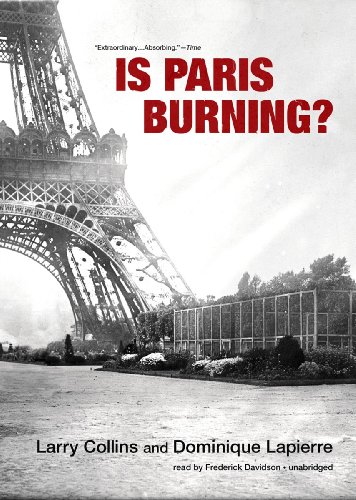 Is Paris Burning? (9781455155088) by Larry Collins; Dominique Lapierre