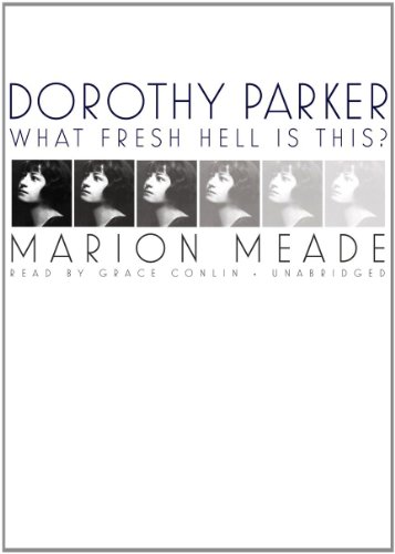 Imagen de archivo de Dorothy Parker: What Fresh Hell Is This? (Library Edition) a la venta por The Yard Sale Store