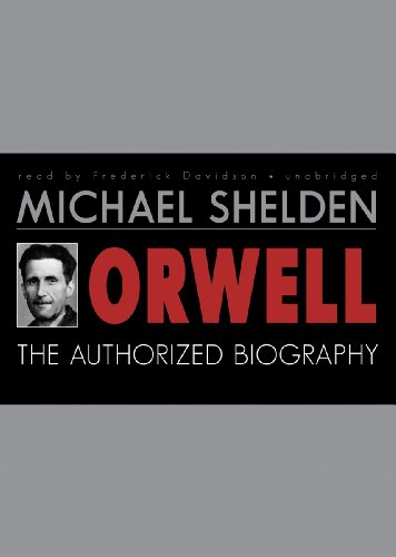 Imagen de archivo de Orwell: The Authorized Biography (Library Edition) a la venta por The Yard Sale Store