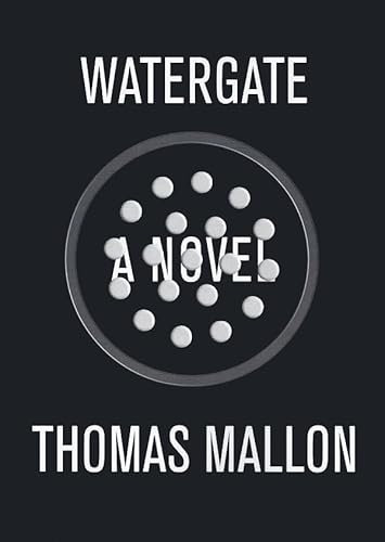Beispielbild fr Watergate: A Novel zum Verkauf von The Yard Sale Store