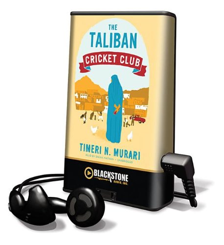 9781455156924: The Taliban Cricket Club (Playaway Adult Fiction)