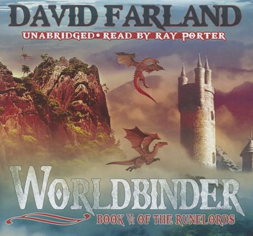 Worldbinder (Runelords, Book 6)(Library Edition) (Runelords (Audio)) (9781455157587) by David Farland