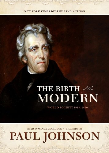 Stock image for The Birth of the Modern: World Society 1815-1830, Library Edition for sale by Revaluation Books