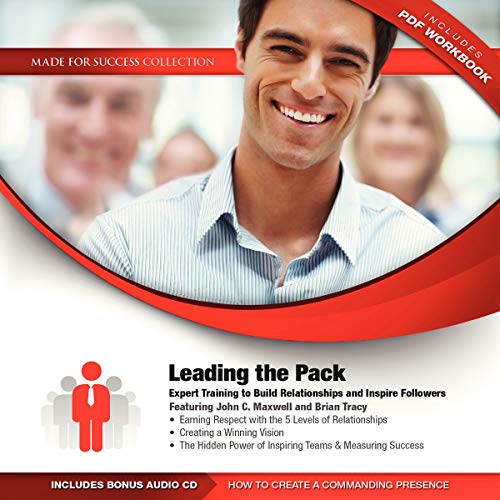 Leading the Pack Lib/E: Expert Training to Build Relationships and Inspire Followers (9781455158393) by [???]