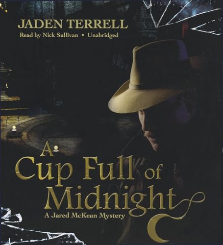 Stock image for A Cup Full of Midnight (Jared McKean Mysteries, Book 2) (Jared Mckean Mystery) for sale by The Yard Sale Store
