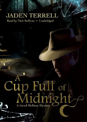 Stock image for A Cup Full of Midnight: A Jared McKean Mystery for sale by Buchpark