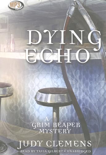 9781455159499: Dying Echo (Grim Reaper Mysteries, Book 4) (Grim Reaper (Audio))