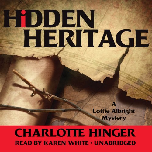 9781455159550: Hidden Heritage: A Lottie Albright Mystery: #3 (The Lottie Albright Series)