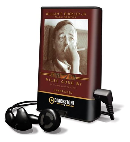 Miles Gone by: A Literary Autobiography: Library Edition (9781455160440) by Buckley, William F.