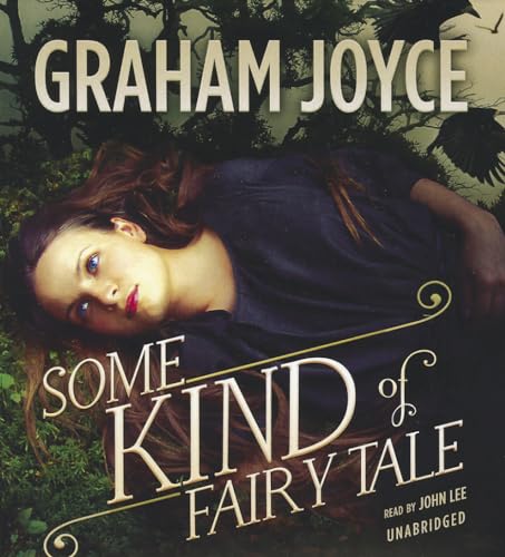 Some Kind of Fairy Tale: A Novel