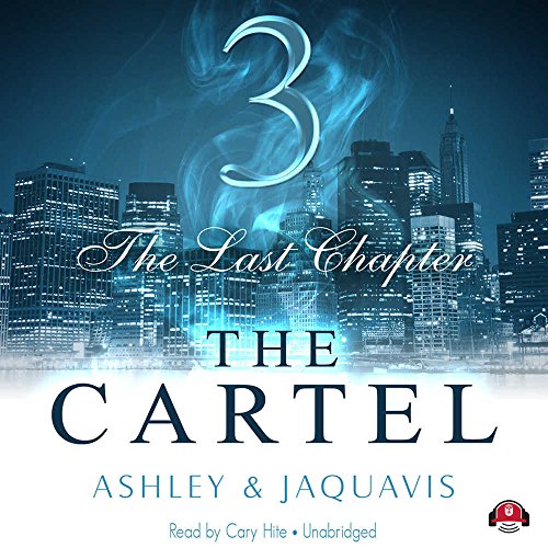 Beispielbild fr The Cartel 3: The Last Chapter (Cartel series, Book 3) zum Verkauf von The Yard Sale Store