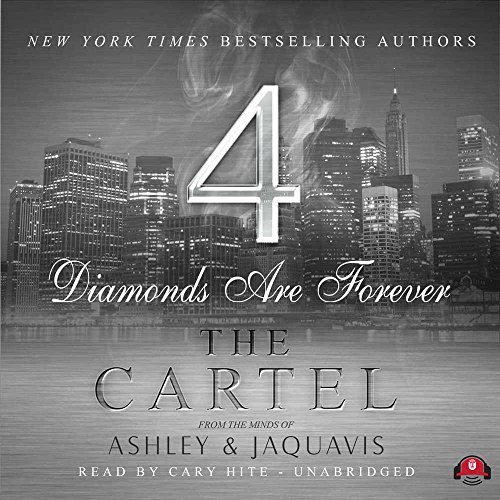 Beispielbild fr The Cartel 4: Diamonds Are Forever (Cartel series, Book 4) zum Verkauf von The Yard Sale Store