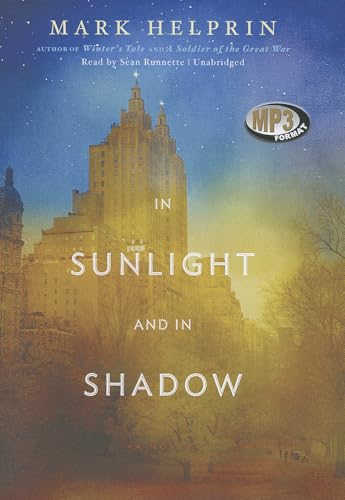In Sunlight and in Shadow (9781455165728) by Mark Helprin
