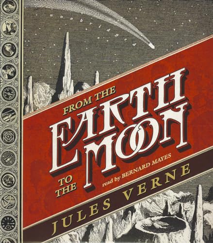 9781455166190: From the Earth to the Moon (Voyages Extraordinaires, 1865)