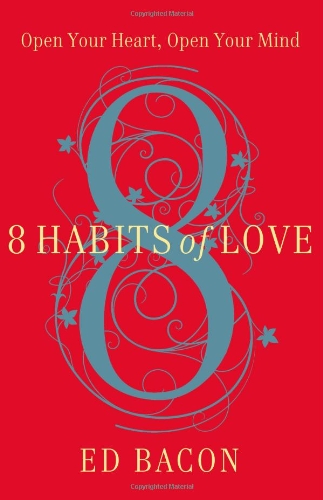 Stock image for 8 Habits of Love: Open Your Heart, Open Your Mind for sale by Wonder Book