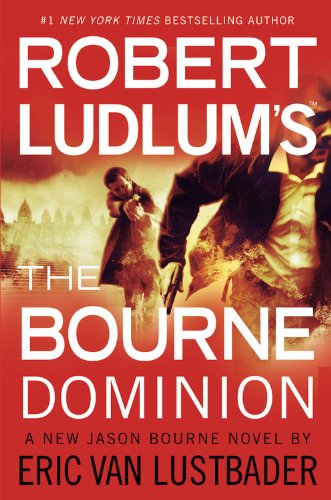 Imagen de archivo de Robert Ludlums The Bourne the Dominion [Paperback] a la venta por Hawking Books