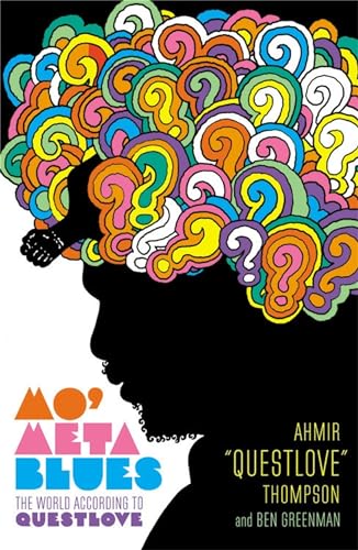 Stock image for Mo' Meta Blues: The World According to Questlove for sale by SecondSale