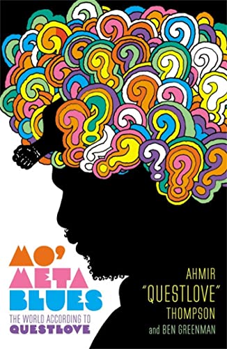 Stock image for Mo Meta Blues: The World According to Questlove for sale by Blue Vase Books