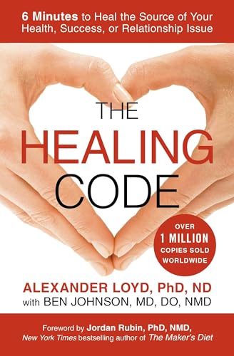 Imagen de archivo de The Healing Code: 6 Minutes to Heal the Source of Your Health, Success, or Relationship Issue a la venta por Decluttr