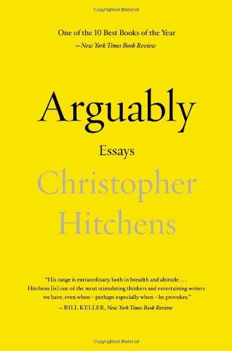 Imagen de archivo de Arguably : Essays a la venta por Better World Books