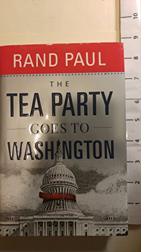 9781455503117: The Tea Party Goes to Washington