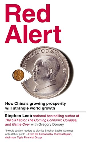 Beispielbild fr Red Alert: How China's Growing Prosperity Will Strangle World Growth zum Verkauf von WorldofBooks