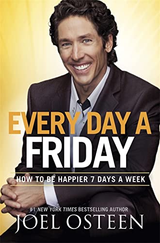 Imagen de archivo de Every Day a Friday: How to Be Happier 7 Days a Week a la venta por ThriftBooks-Atlanta