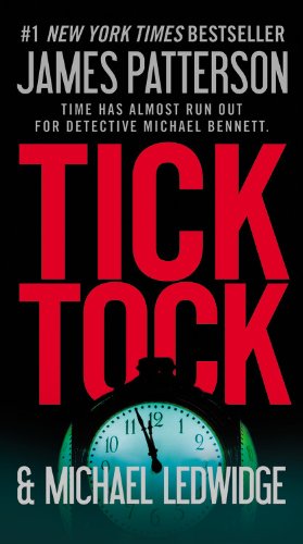 Imagen de archivo de Tick Tock (A Michael Bennett Thriller, 4) a la venta por Gulf Coast Books